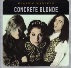 Concrete Blonde : Classic Masters
